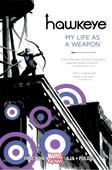 Book World: Hawkeye: My Life as a Weapon by Matt Fraction and David Aja