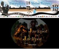 Cinema India 18 to launch Jackpot Pe Jackpot by Deepak Ochaney