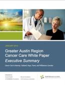 Leading Health Care Organizations Announce Results of White Paper on Cancer Care in Austin