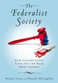 Lessons for liberals can be found in story of Federalist Society influence, says book review